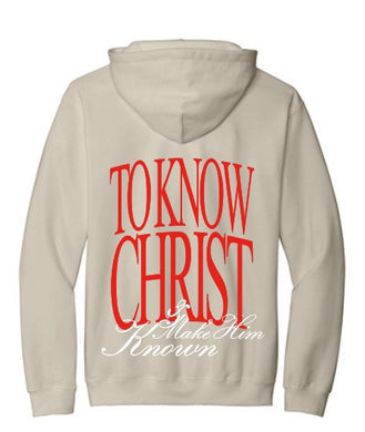 To Know Christ & Make Him Known Hooded Sweatshirt, Tan
